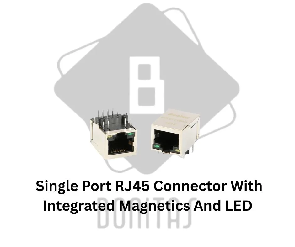 Single Port RJ45 Connector With Integrated Magnetics And LED